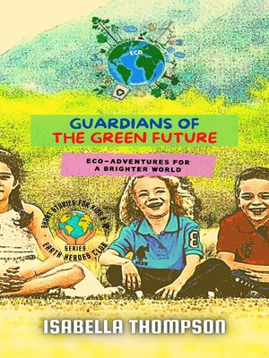 cover image of Guardians of the Green Future